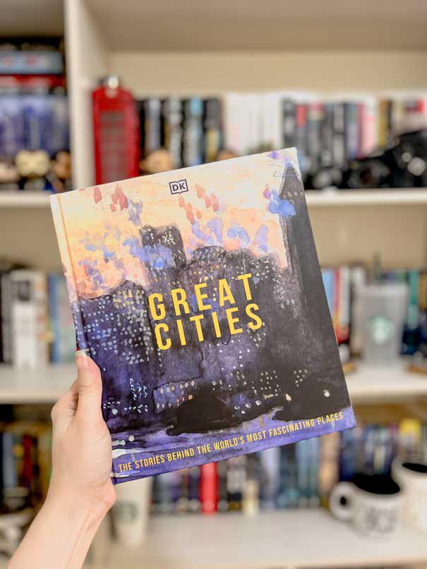 Great Cities: The Stories Behind the Worlds Most Fascinating Places