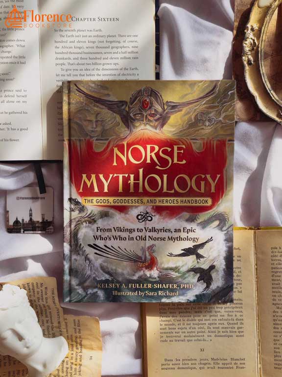 Norse Mythology: The Gods, Goddesses, and Heroes
